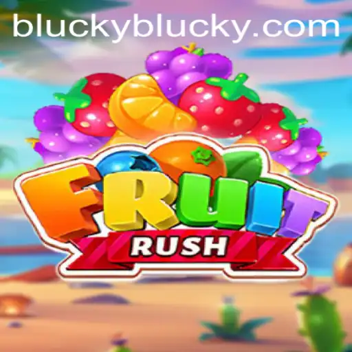 Unveiling FruitRush: The Juicy Adventure with a Blucky Twist