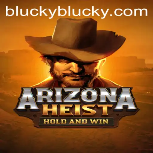 ArizonaHeist: The Thrilling World of Blucky Adventures